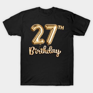 27th Birthday Gifts - Party Balloons Gold T-Shirt